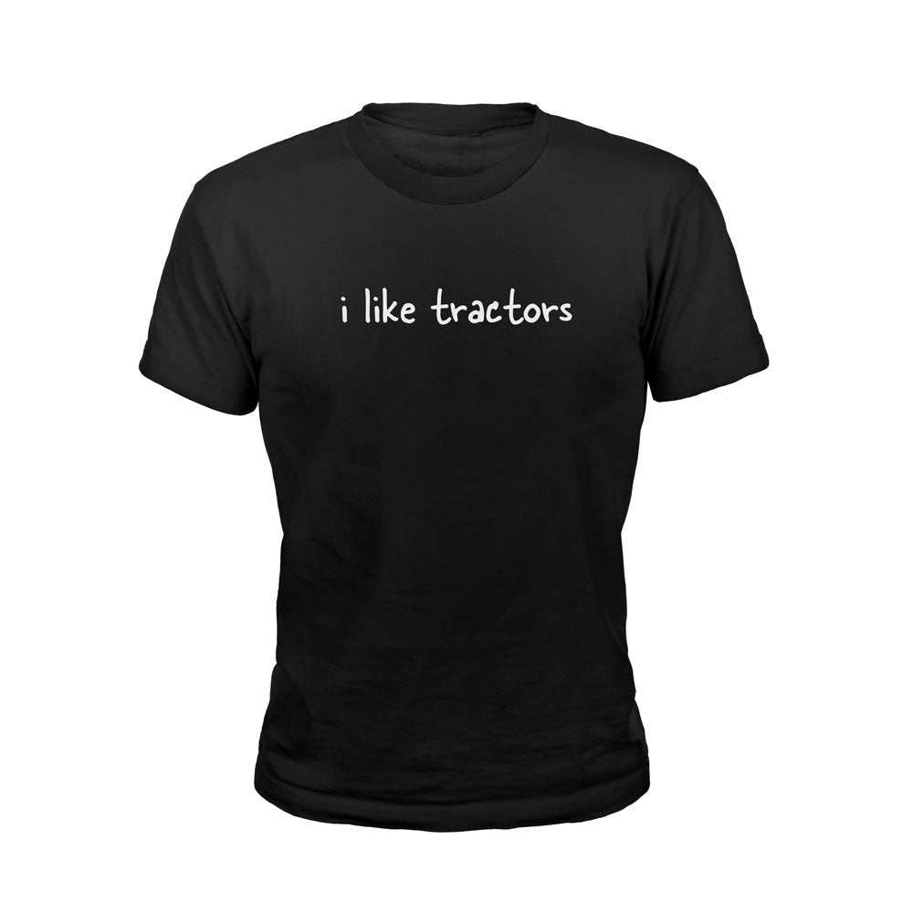 I Like Tractors T-shirt